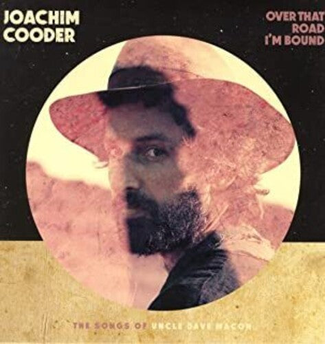 COODER,JOACHIM - OVER THAT ROAD I'M BOUND