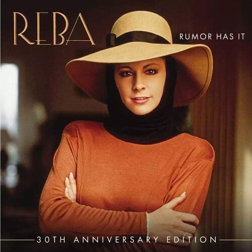 MCENTIRE,REBA - RUMOR HAS IT (30TH ANNIVERSARY EDITION)