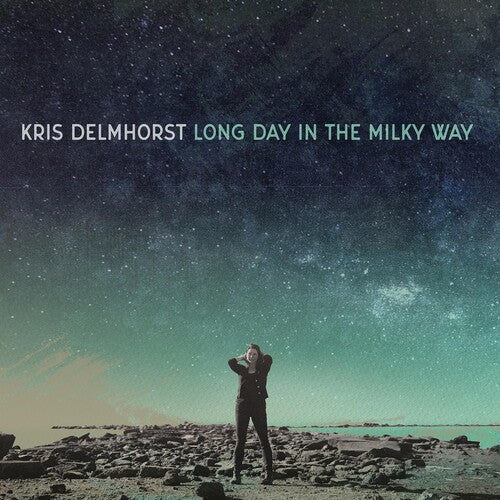 DELMHORST,KRIS - LONG DAY IN THE MILKY WAY