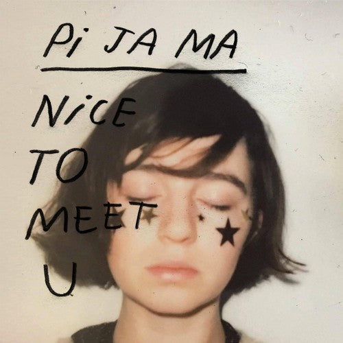 PI JA MA - NICE TO MEET YOU