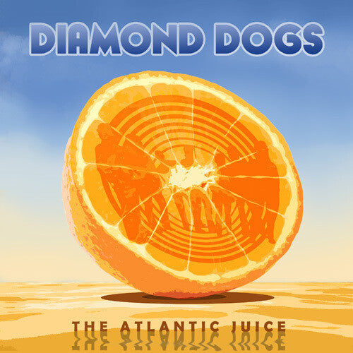 DIAMOND DOGS - ATLANTIC JUICE