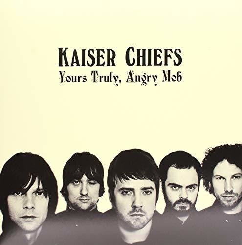 KAISER CHIEFS - YOURS TRULY ANGRY MOB