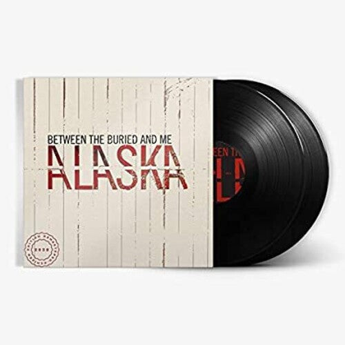BETWEEN THE BURIED & ME - ALASKA