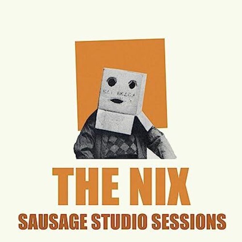 NIX - SAUSAGE STUDIO SESSIONS