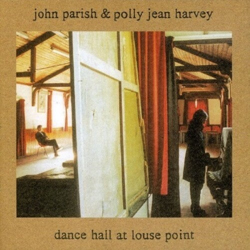 PARISH,JOHN / HARVEY,POLLY JEAN - DANCE HALL AT LOUSE POINT