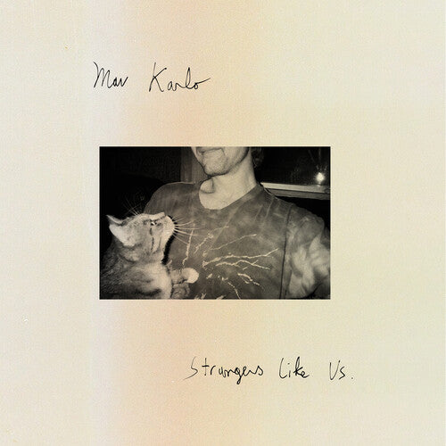 Mav Karlo – Strangers Like Us