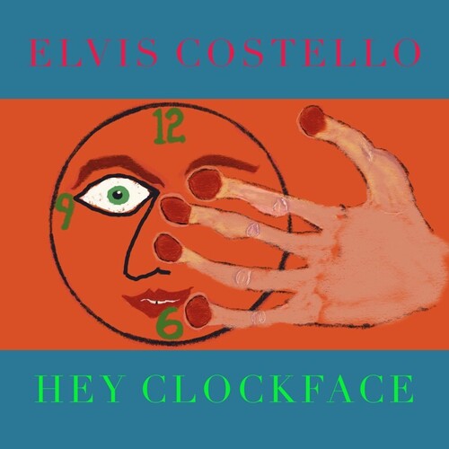 COSTELLO,ELVIS - HEY CLOCKFACE
