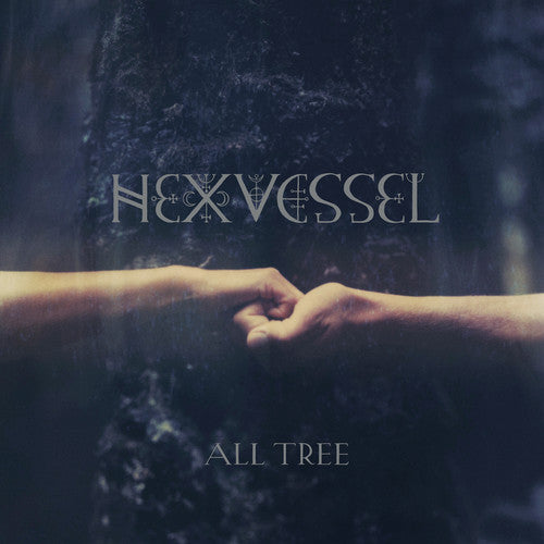 Hexvessel – All Tree