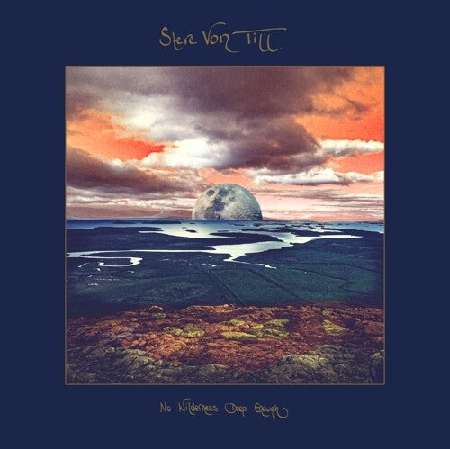 VON TILL,STEVE - NO WILDERNESS DEEP ENOUGH