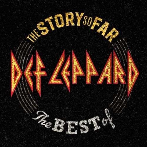 DEF LEPPARD - STORY SO FAR: THE BEST OF DEF LEPPARD
