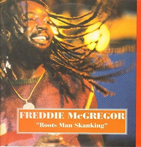 Freddie McGregor - Roots Man Skanking