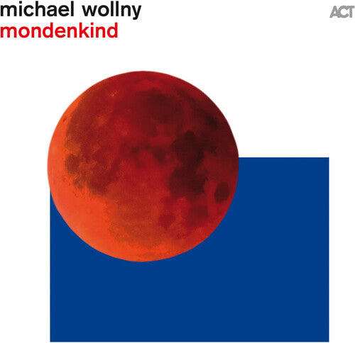 WOLLNY,MICHAEL - MONDENKIND