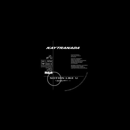 KAYTRANADA - NOTHIN LIKE U / CHANCES