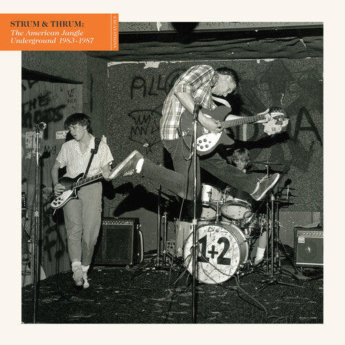 STRUM & THRUM: AMERICAN JANGLE UNDERGROUND 1983-87 - STRUM & THRUM: AMERICAN JANGLE UNDERGROUND 1983-87