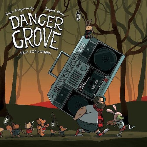 DANGER GROVE - WANT FOR NOTHING