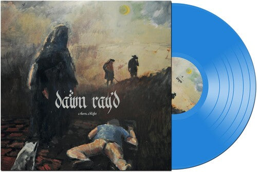 DAWN RAY'D - THORN A BLIGHT