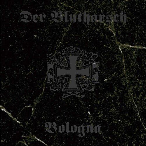 DER BLUTHARSCH - BOLOGNA