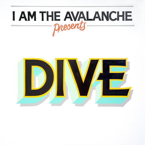 I AM THE AVALANCHE - DIVE