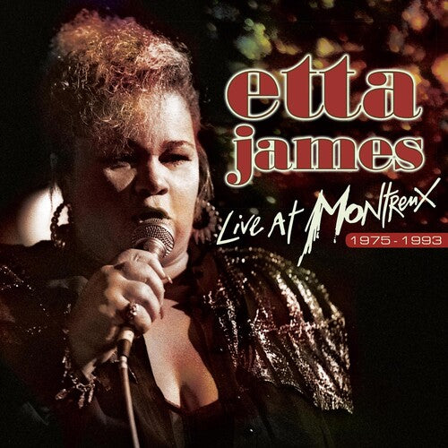 Etta James – Live At Montreux 1975-1993