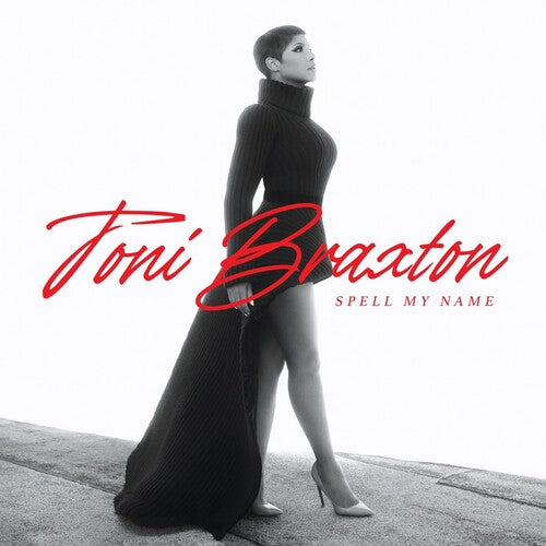 BRAXTON,TONI - SPELL MY NAME