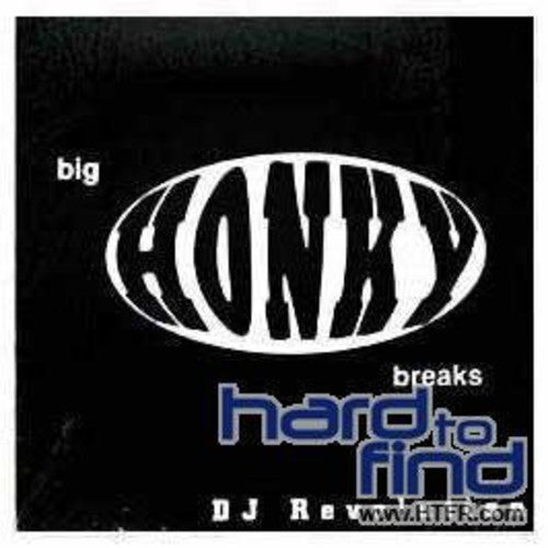 DJ REVOLUTION - BIG HONKY BREAKS