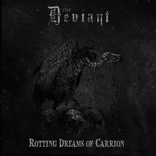 DEVIANT - ROTTING DREAMS OF CARRION