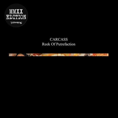 Carcass – Reek Of Putrefaction