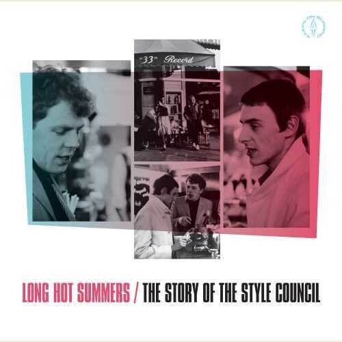 STYLE COUNCIL - LONG HOT SUMMERS: THE STORY OF THE STYLE COUNCIL
