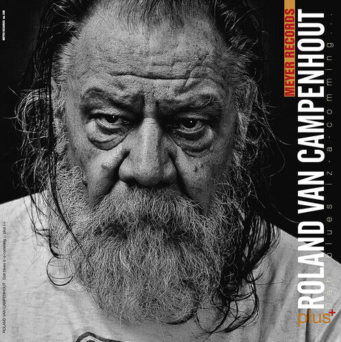 CAMPENHOUT,ROLAND VAN - DAH BLUES IZ-A-COMMING ..PLUS[+]