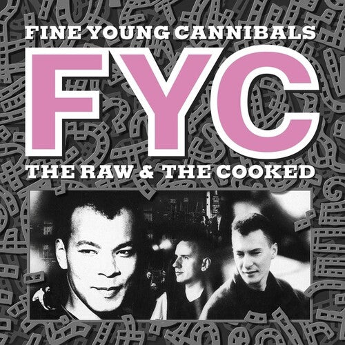 FINE YOUNG CANNIBALS - RAW & COOKED