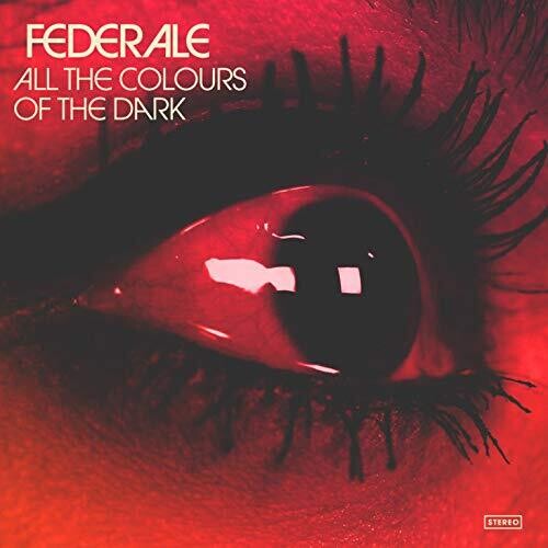 FEDERALE - ALL THE COLOURS OF THE DARK