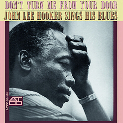 John Lee Hooker – Don't Turn Me From Your Door