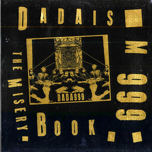 DADAISM 999 - MISERY BOOK