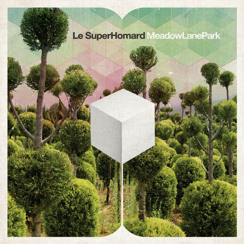 LE SUPERHOMARD - MEADOW LANE PARK