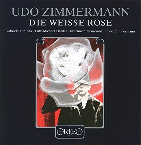 FONTANA / HARDER / ZIMMERMANN - DIE WEISSE ROSE