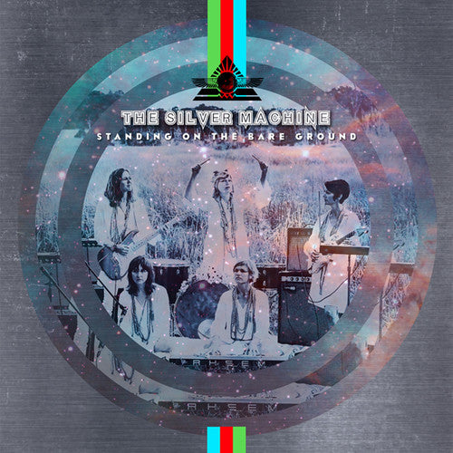 SILVER MACHINE - STANDING ON THE BARE GROUND