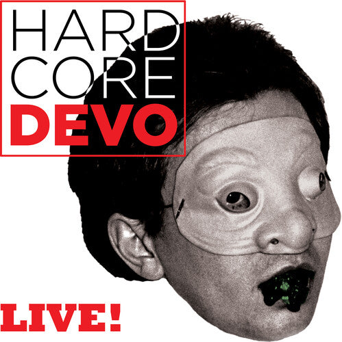 Devo – Hardcore Devo Live
