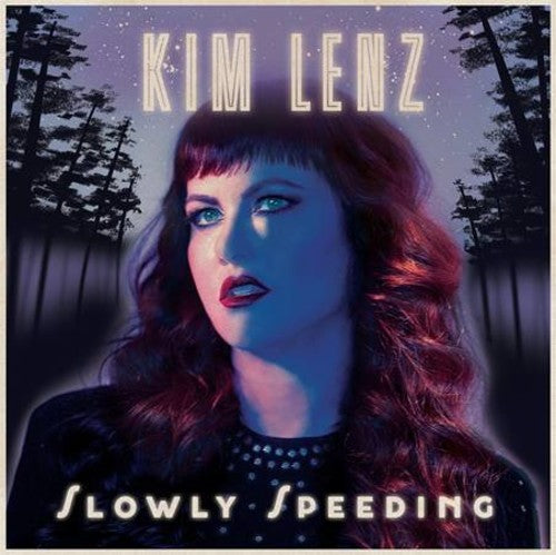 LENZ,KIM - SLOWLY SPEEDING