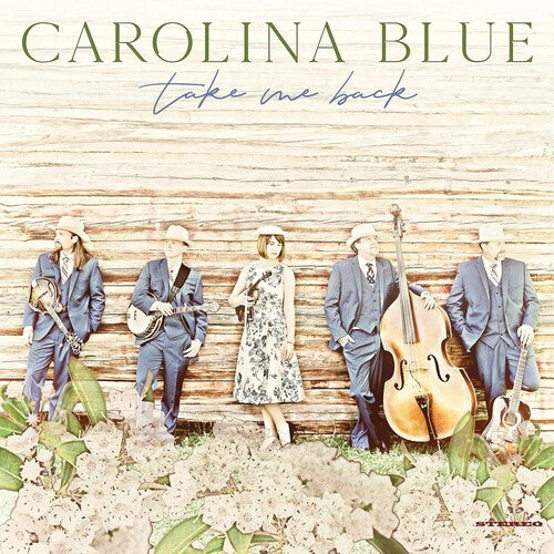 CAROLINA BLUE - TAKE ME BACK