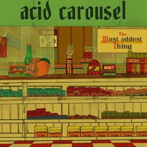 ACID CAROUSEL - MOST ODDEST THING