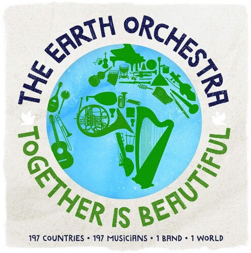 EARTH ORCHESTRA - TOGETHER IS BEAUTIFUL