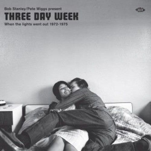 BOB STANLEY / PETE WIGGS PRESENT THREE DAY WEEK - BOB STANLEY / PETE WIGGS PRESENT THREE DAY WEEK