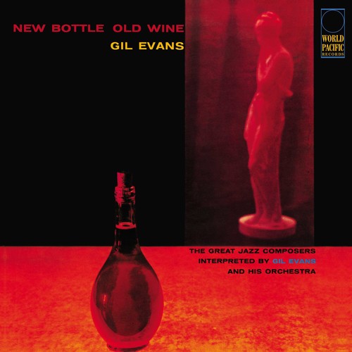 EVANS,GIL - NEW BOTTLE OLD WINE