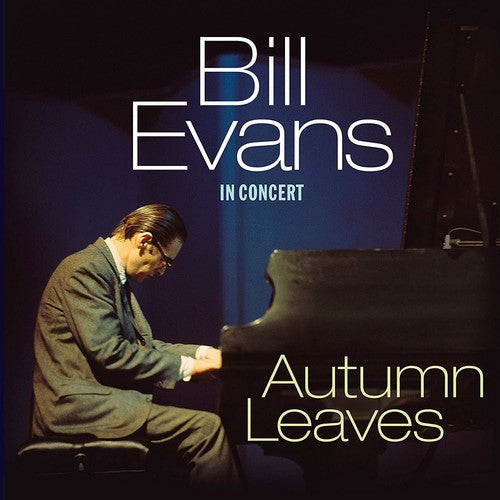 EVANS,BILL - AUTUMN LEAVES: IN CONCERT