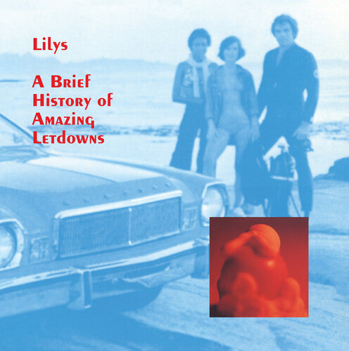 LILYS - BRIEF HISTORY OF AMAZING LETDOWNS