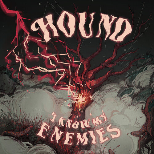HOUND - I KNOW MY ENEMIES