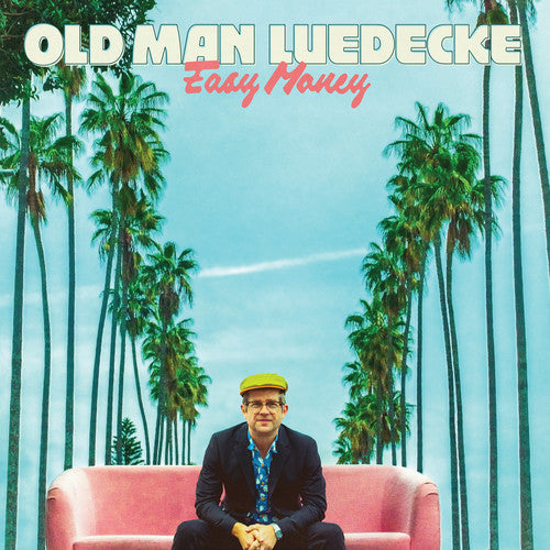 OLD MAN LUEDECKE - EASY MONEY