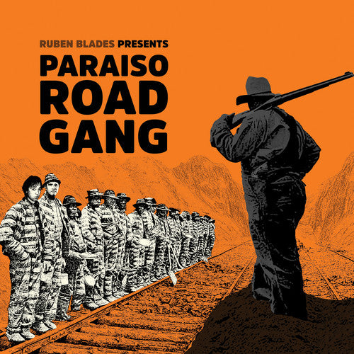 BLADES,RUBEN - PARAISO ROAD GANG