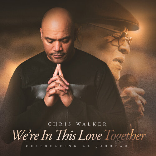 WALKER,CHRIS - WE'RE IN THIS LOVE TOGETHER (SOUNDSTONE VINYL)