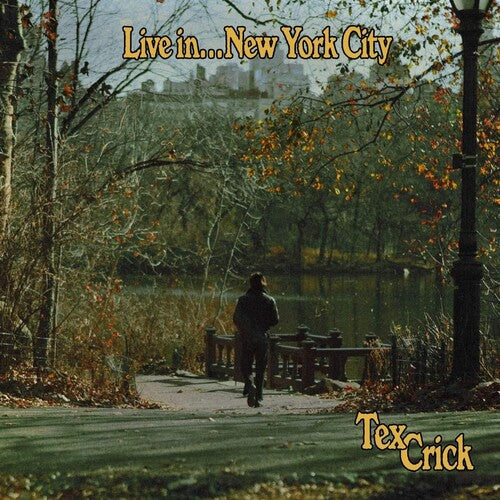 CRICK,TEX - LIVE IN NEW YORK CITY